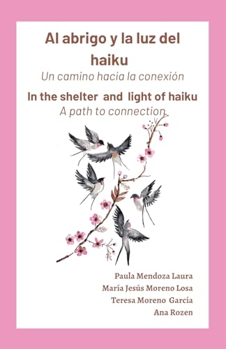 AL ABRIGO Y LA LUZ DEL HAIKU: Un camino hacia la conexión (Spanish Edition) - 7848