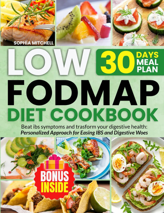 LOW FODMAP DIET COOKBOOK: Beat IBS Symptoms and Trasform Your Digestive Health: Personalize Approach for Easing IBS and Digestive Woes - 1364