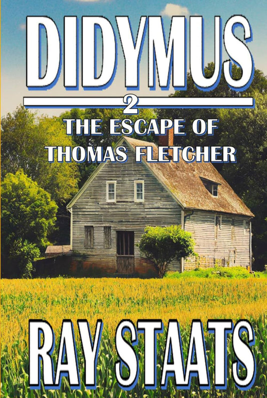 Didymus II: The Escape of Thomas Fletcher