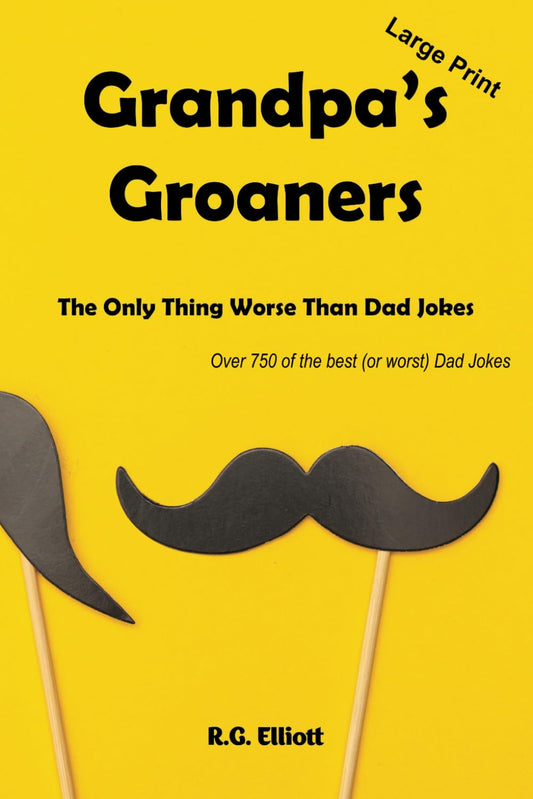 Grandpa's Groaners: The Only Thing Worse Than Dad Jokes (Grandpa's Groaners: A Collection of Classic Dad Jokes) - 2421