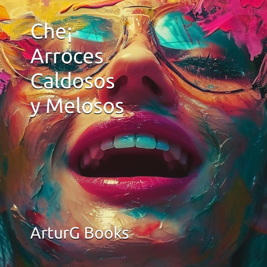 Che¡ Arroces Caldosos y Melosos (Spanish Edition) - 6040