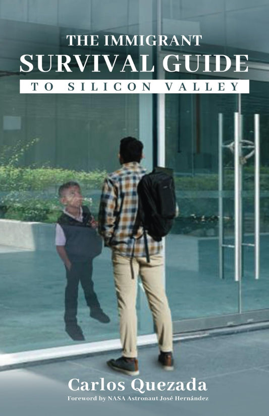 The Immigrant Survival Guide to Silicon Valley - 3502