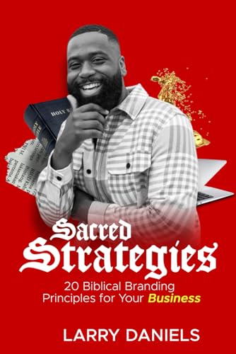 Sacred Strategies: 20 Biblical Branding Principles for Your Business - 9065