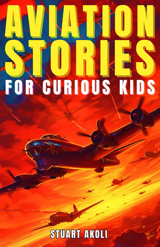 Aviation Stories for Curious Kids: Explore the Fascinating Tales of Airplanes, Pioneer Pilots, and Flight Mysteries! (Aviation Stories for Kids)