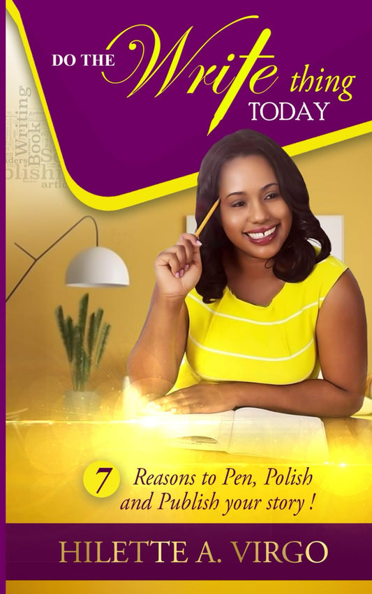 Do the Write Thing Today: 7 Reasons to Pen, Polish and Publish your Story - 4945