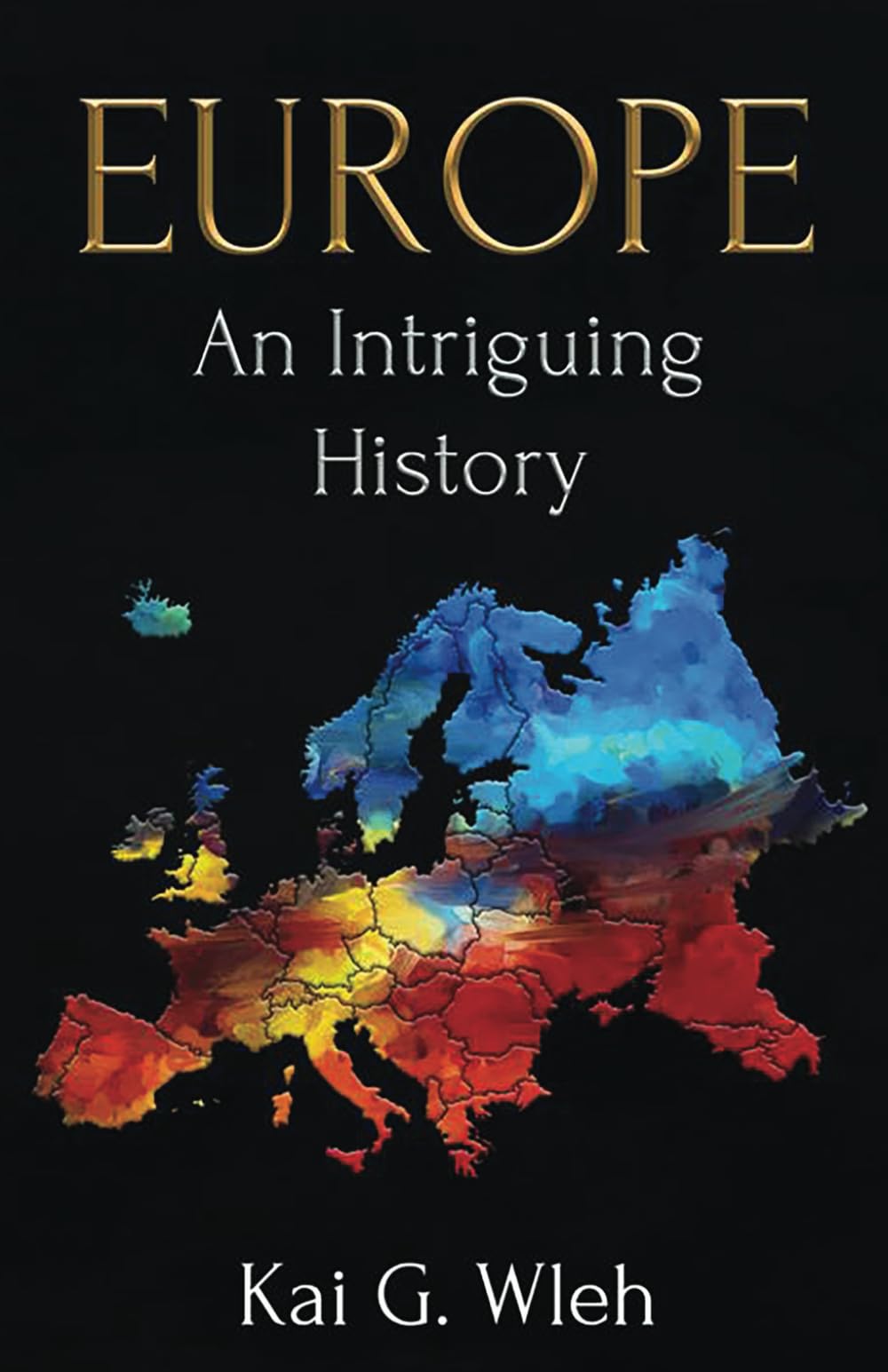 EUROPE: An Intriguing History