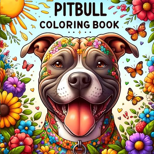 Pitbull Coloring Book: Fun and Easy Dog Coloring Pages in Cute Style With Pitbulls for Everyone Who Adores Dogs - 7843