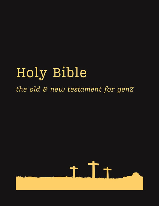 The Complete Holy Bible For Gen Z: Old and New Testament - 6257