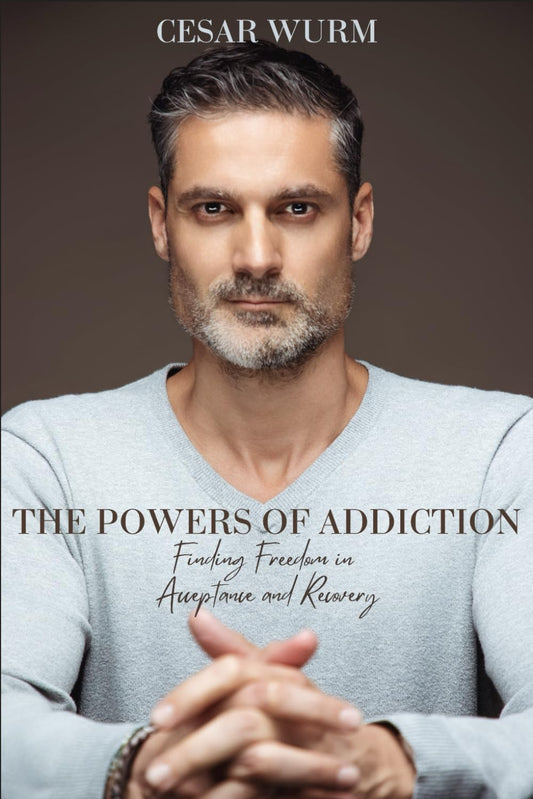 The Powers of Addiction: Finding Freedom in Acceptance and Recovery - 2726