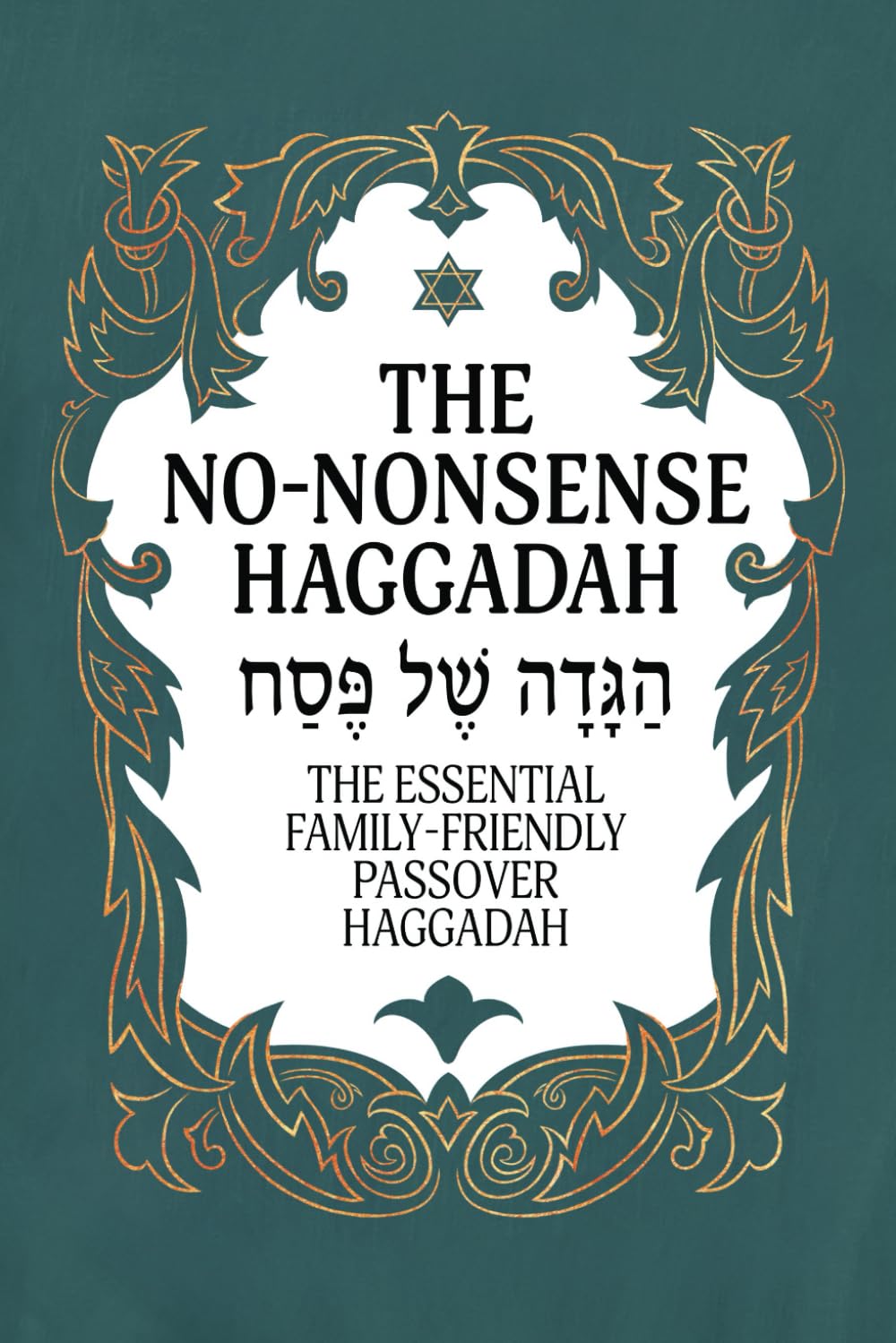 Haggadah for Passover - The No-Nonsense Haggadah: The Essential Family-Friendly Traditional Passover Haggadah for a Meaningful and Speedy Seder (Jewish Family Passover Collection) - 8722