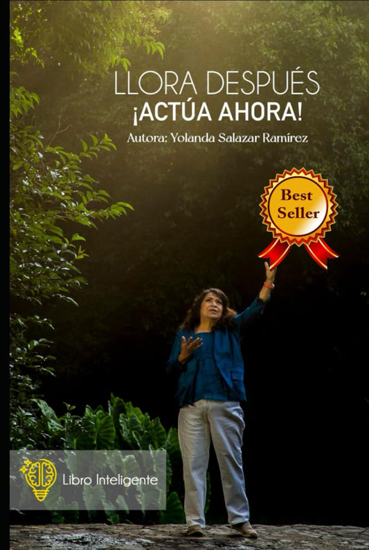 LLORA DESPUÉS: ¡Actúa ahora! (Spanish Edition) - 1762