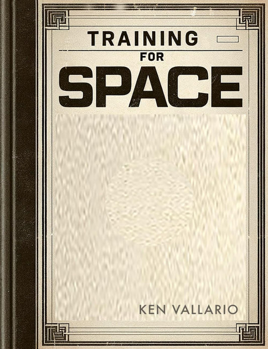 Training for Space: Volume 1