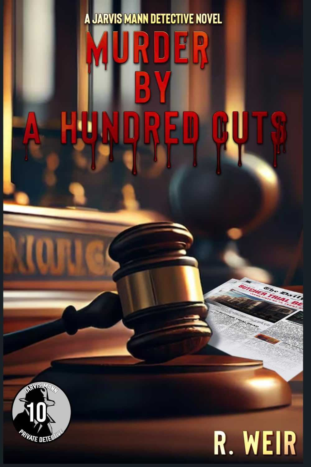 Murder by a Hundred Cuts: A Jarvis Mann Hardboiled Detective Mystery Novel (Jarvis Mann Detective)