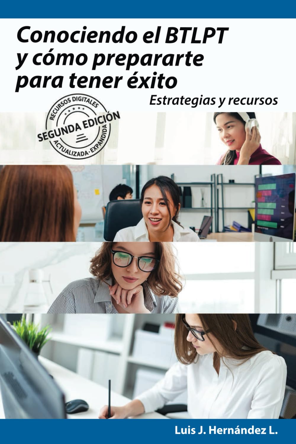 Conociendo el BTLPT y cómo prepararte para tener éxito: Estrategias y recursos (Spanish Edition) - 9699