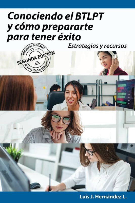 Conociendo el BTLPT y cómo prepararte para tener éxito: Estrategias y recursos (Spanish Edition) - 9699