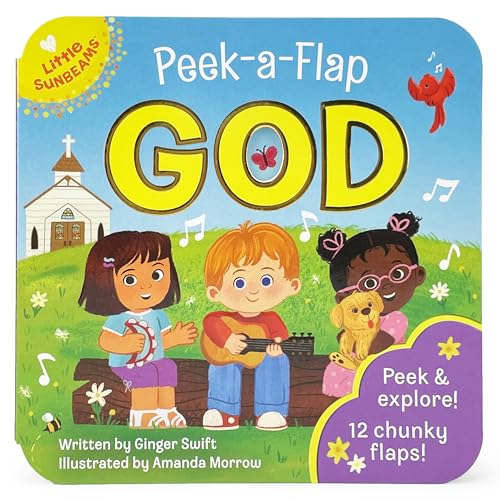 Peek-a-Flap God - Children's Lift-a-Flap Board Book Gift for Easter, Christmas, Communion, Baptism (Little Sunbeams)