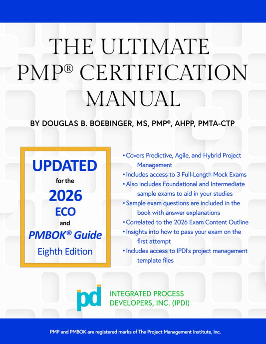 The Ultimate PMP® Certification Manual: Project Management Professional Preparation for Certification Self-Study Guide