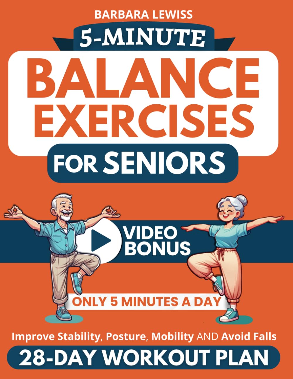 5-Minute Balance Exercises for Seniors: How To Improve Stability, Posture, Mobility & Avoid Falls in Only 5 Minutes a Day with a 28-Day Home Workout ... Illustrations) (Forever Fit Seniors Series) - 3677