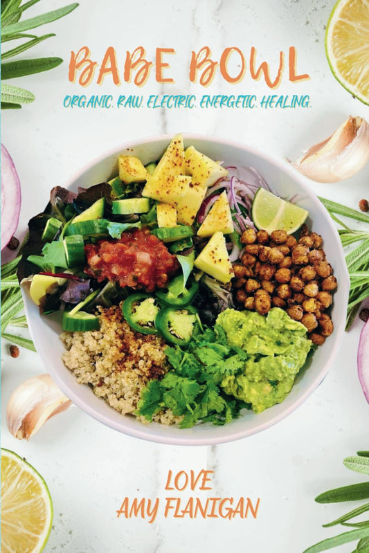 Babe Bowl: Organic. Raw. Electric. Energetic. Healing. - 2430