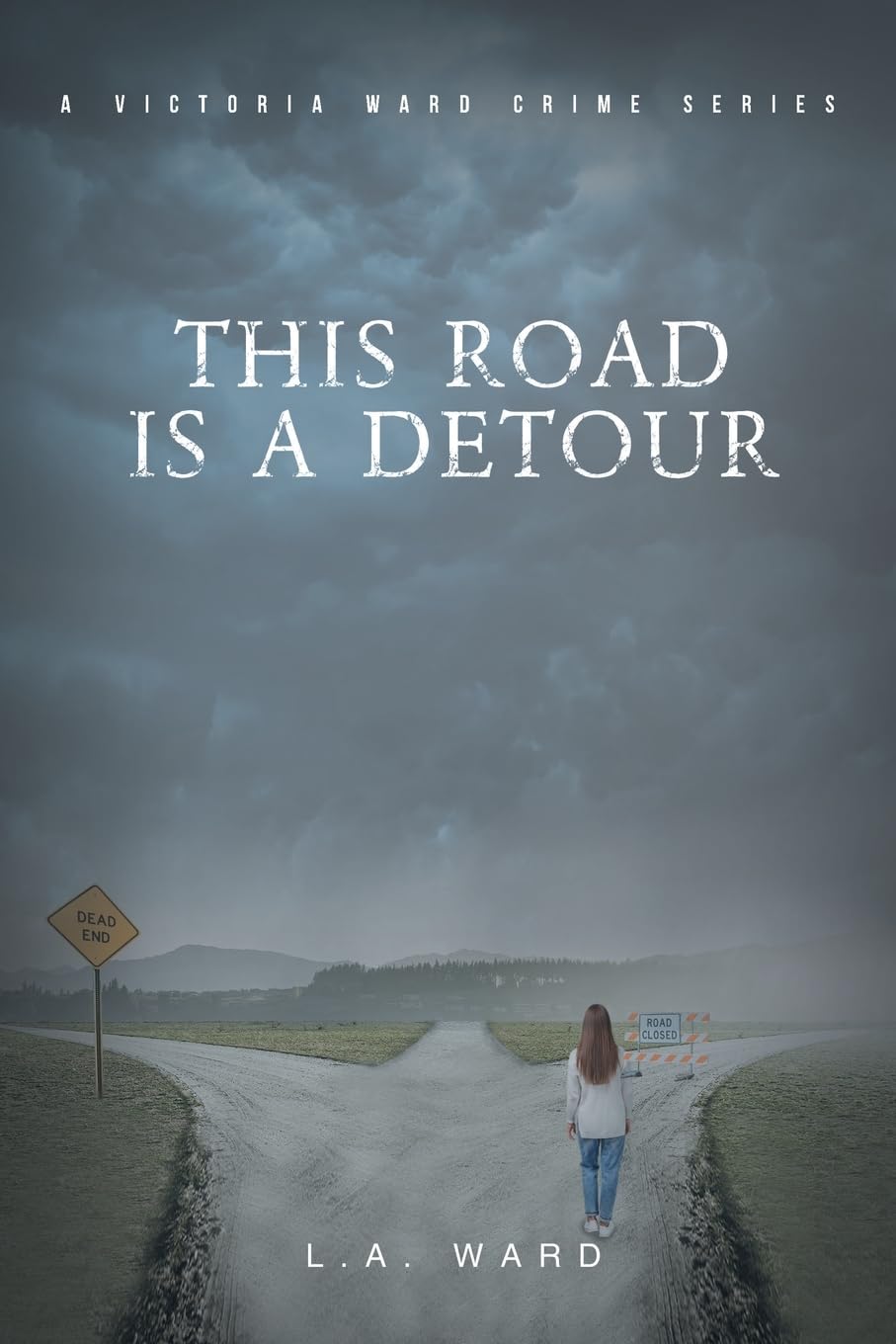 This Road is a Detour (A Victoria Ward Crime)