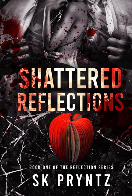 Shattered Reflections: Psychological Dark Romance (The Reflection Series) - 8127