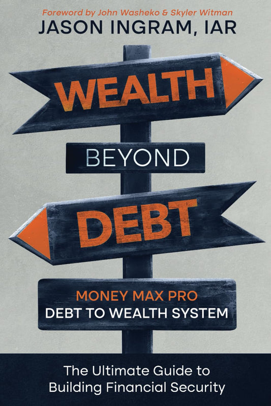 Wealth Beyond Debt: Money Max Pro Debt to Wealth System: The Ultimate Guide to Building Financial Security - 9261