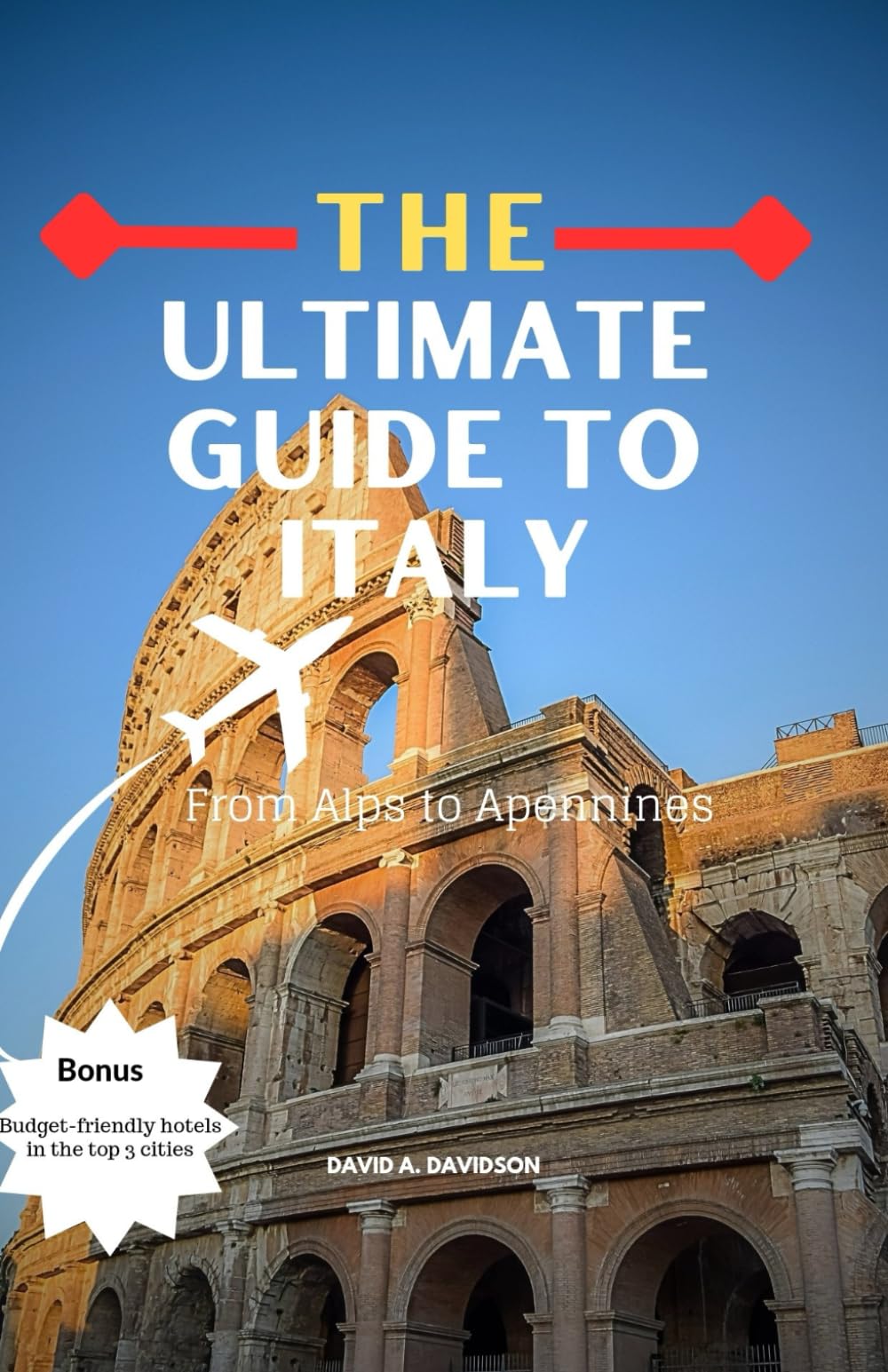 The Ultimate Guide to Italy: From Alps to Apennines - 21