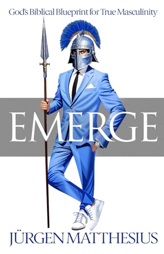 Emerge: God's Biblical Blueprint for True Masculinity - 2902