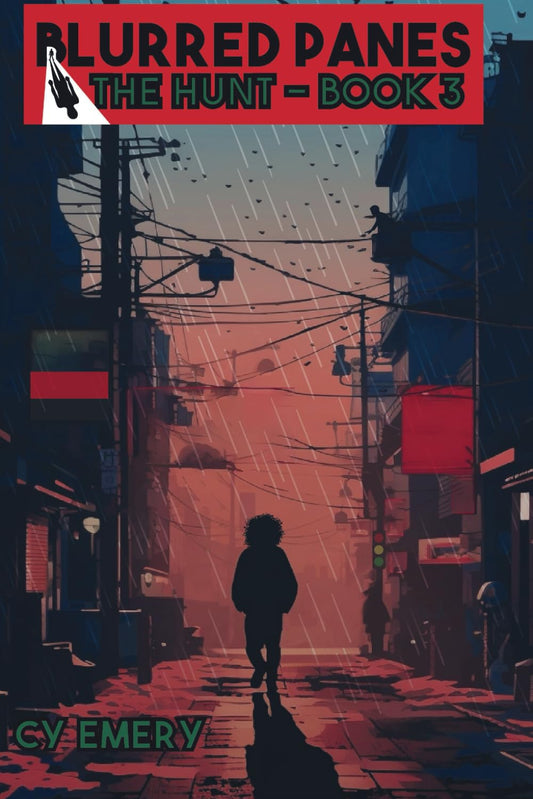 Blurred Panes: The Hunt: Book - 3