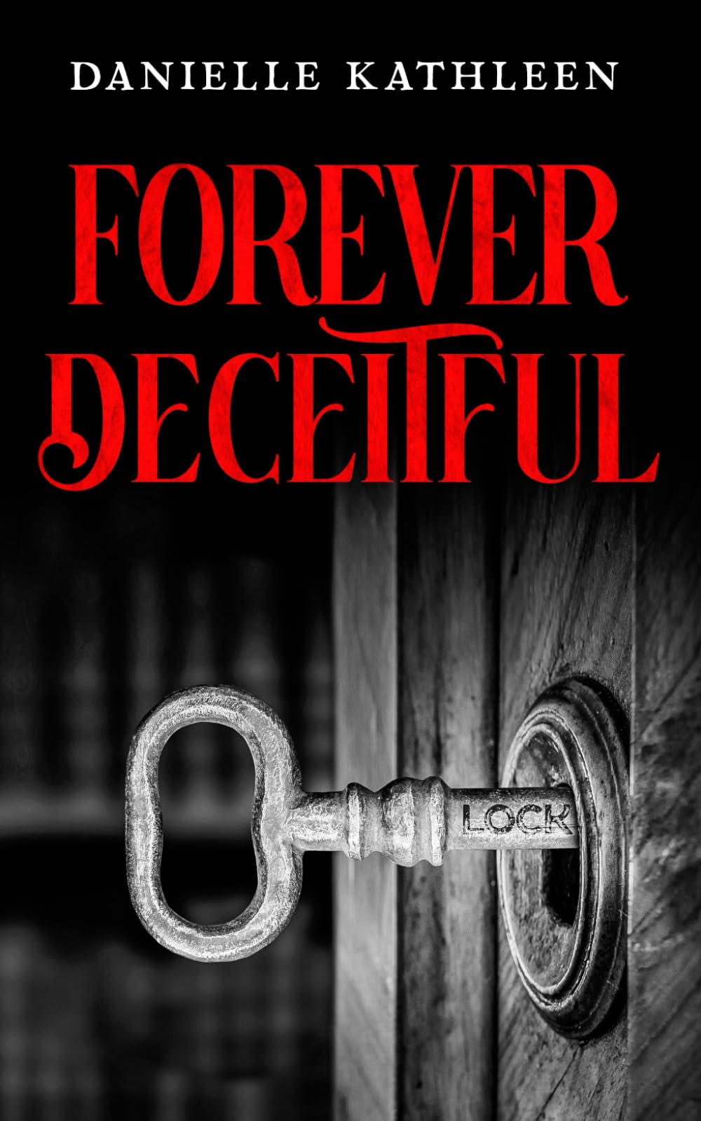 Forever Deceitful (Forever Faithful)
