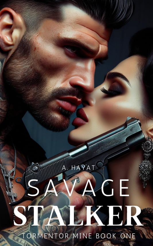 Savage Stalker: A Dark Serial Killer Romance (Tormentor Mine)