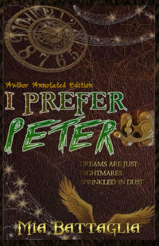 I Prefer Peter: - Author Annotated Edition
