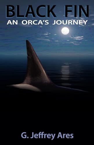 Black Fin: An Orca's Journey (Orca Chronicles)