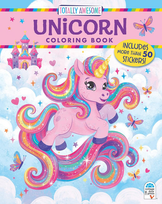 Totally Awesome Unicorn Coloring Book with Stickers