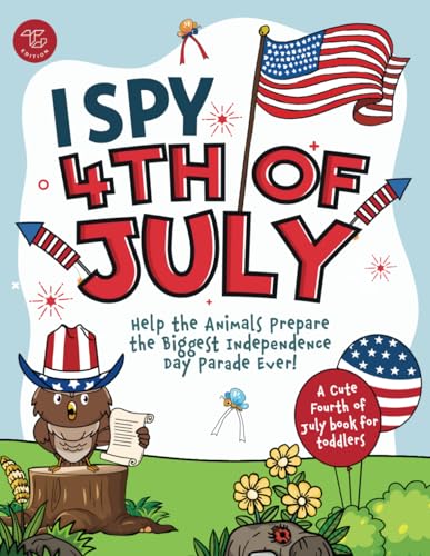 I Spy 4th of July: Help the Animals Prepare the Biggest Independence Day Parade Ever! A Cute Fourth of July Book for Toddlers (I Spy Books for Toddlers) - 90
