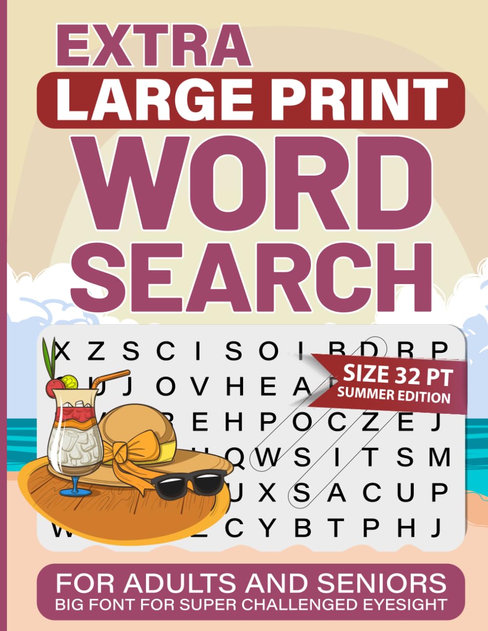 Extra Large Print Word Search For Adults and Seniors: Big Font for Super challenged Eyesight-32 pt Summer Edition (Big Font Series for Visually Impaired Adults and Seniors) - 8023