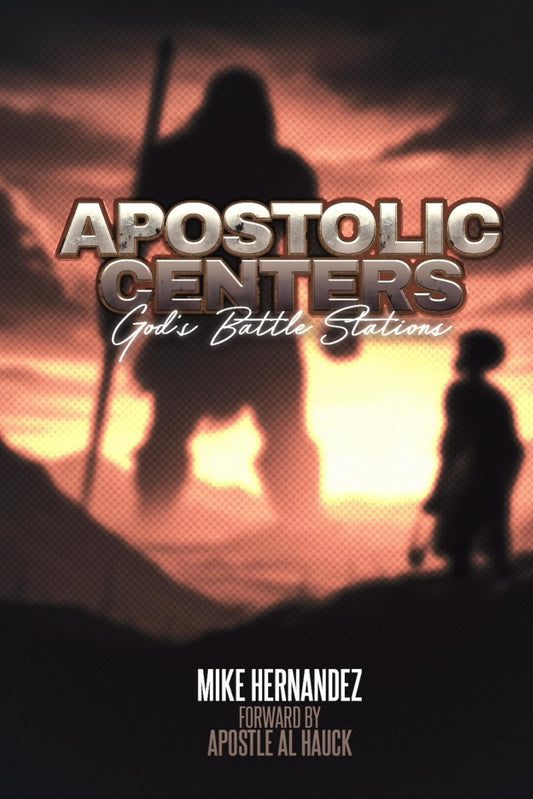 Apostolic Centers: God's Battle Stations - 3674
