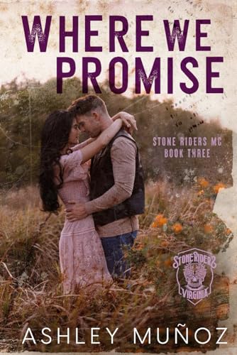 Where We Promise: A Fake Marriage Romance (Stone Riders MC)