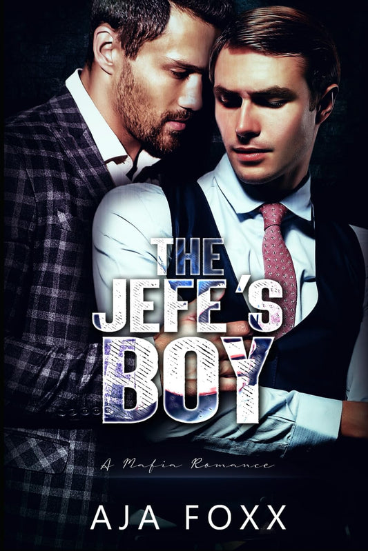 The Jefe's Boy: A Mafia Mayhem Romance - 1150