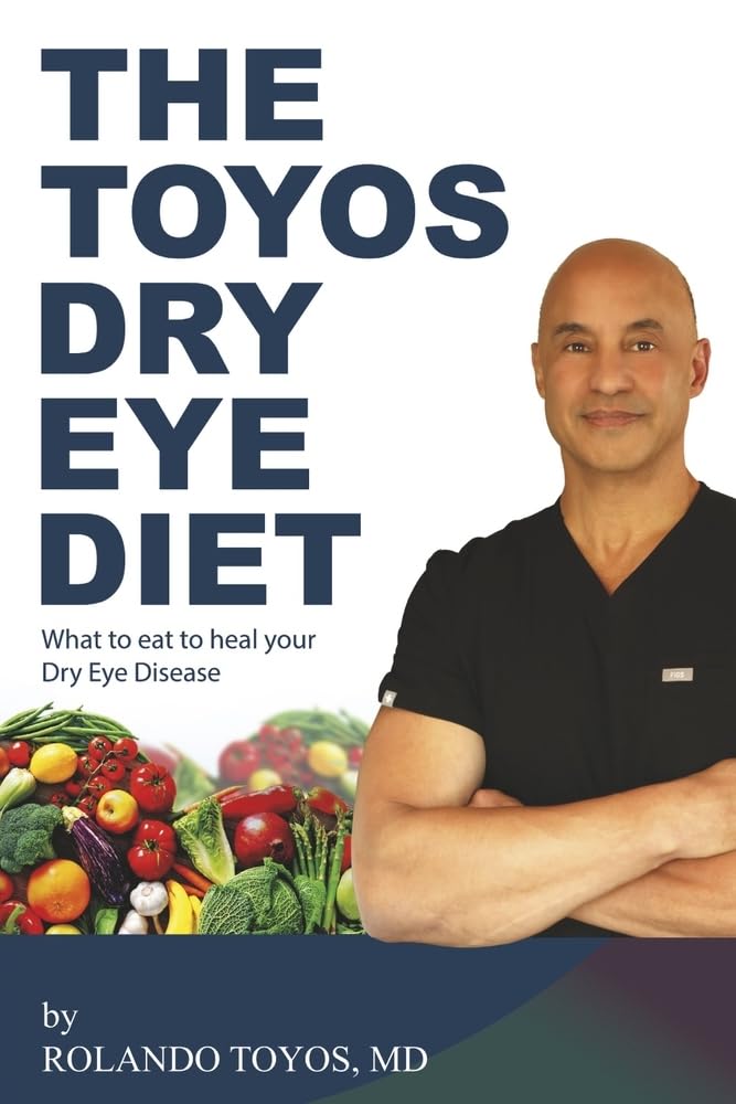 The Toyos Dry Eye Diet: What to eat to heal your Dry Eye Disease