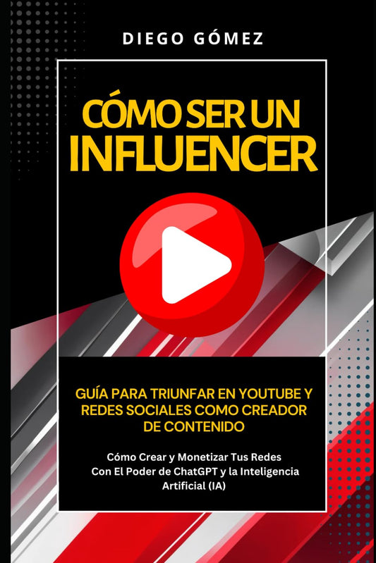 Cómo Ser Un Influencer - Guía Para Triunfar En Youtube Y Redes Sociales Como Creador De Contenido: Cómo Crear y Monetizar Tus Redes Con El Poder de ... Gómez: Cómo Crear Riqueza) (Spanish Edition) - 234