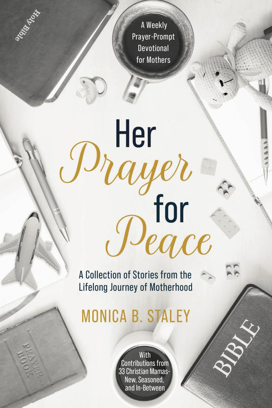 Her Prayer for Peace: A Weekly Prayer-Prompt Devotional for Mothers - 5416