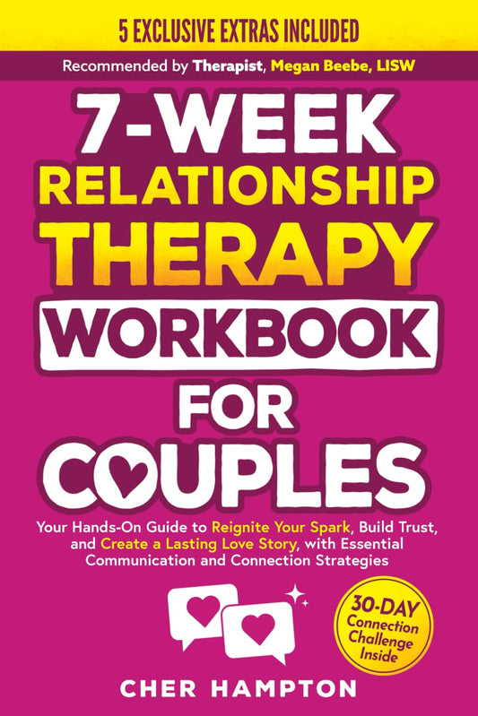 7-Week Relationship Therapy Workbook for Couples: Your Hands-On Guide to Reignite Your Spark, Build Trust, and Create a Lasting Love Story, with Essential Communication and Connection Strategies - 916