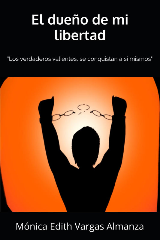 El dueño de mi libertad (Spanish Edition)