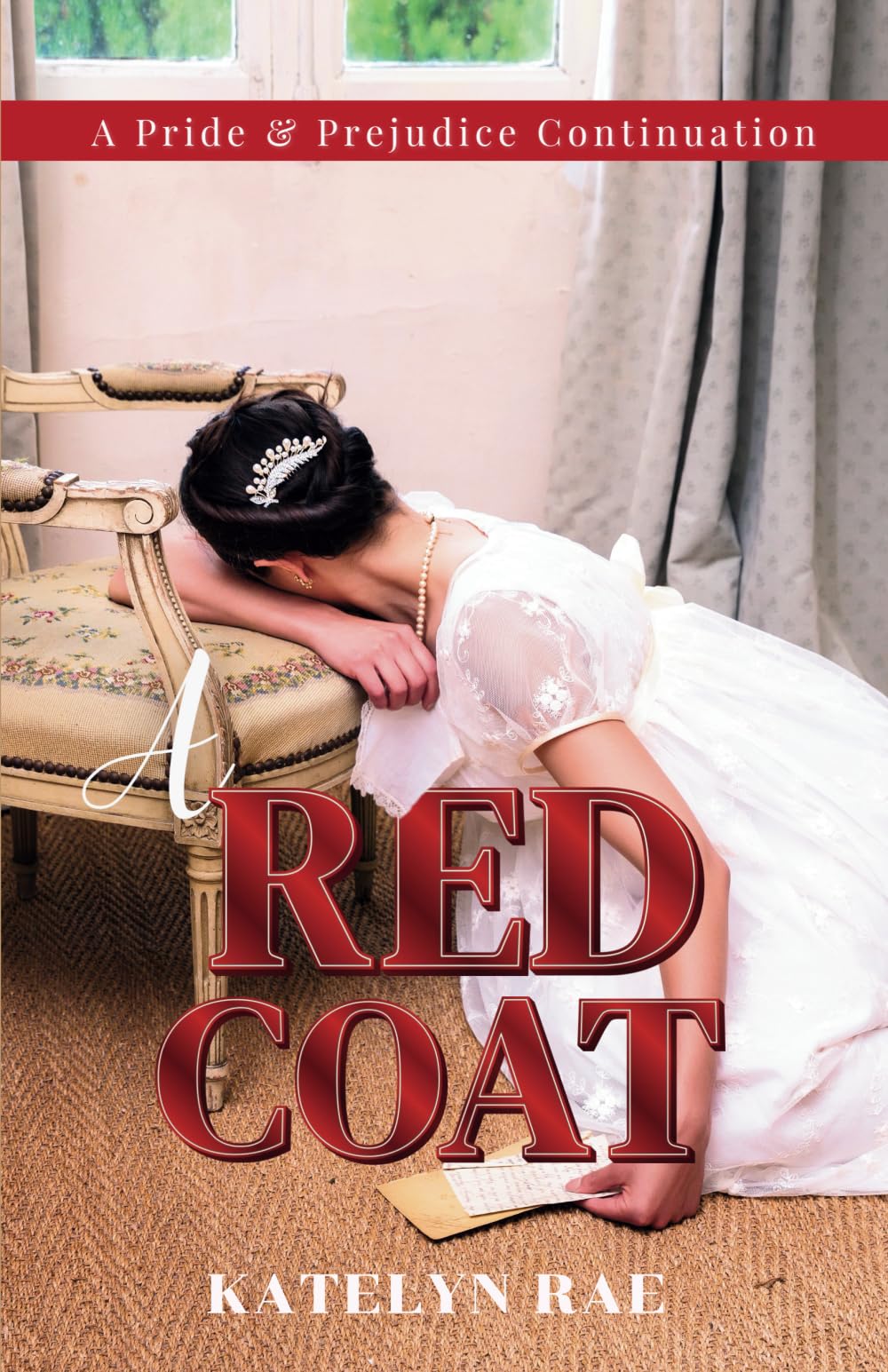 A Red Coat: A Pride & Prejudice Continuation