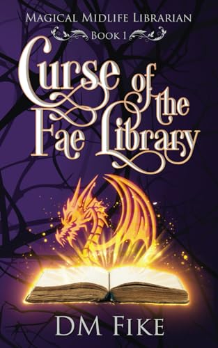 Curse of the Fae Library: A Paranormal Women's Fiction Novel (Magical Midlife Librarian)