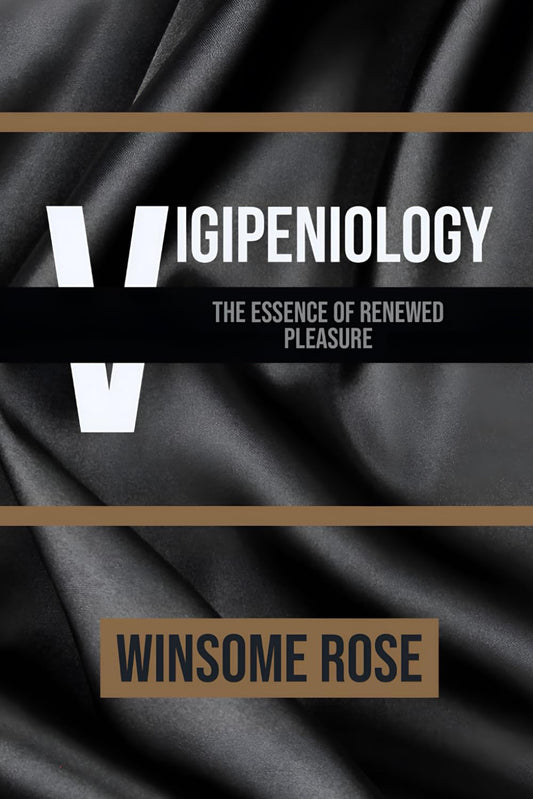 Vigipeniology: The Essence of Renewed Pleasure