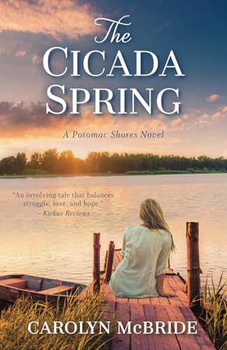 The Cicada Spring: A Potomac Shores Novel (The Potomac Shores Series)