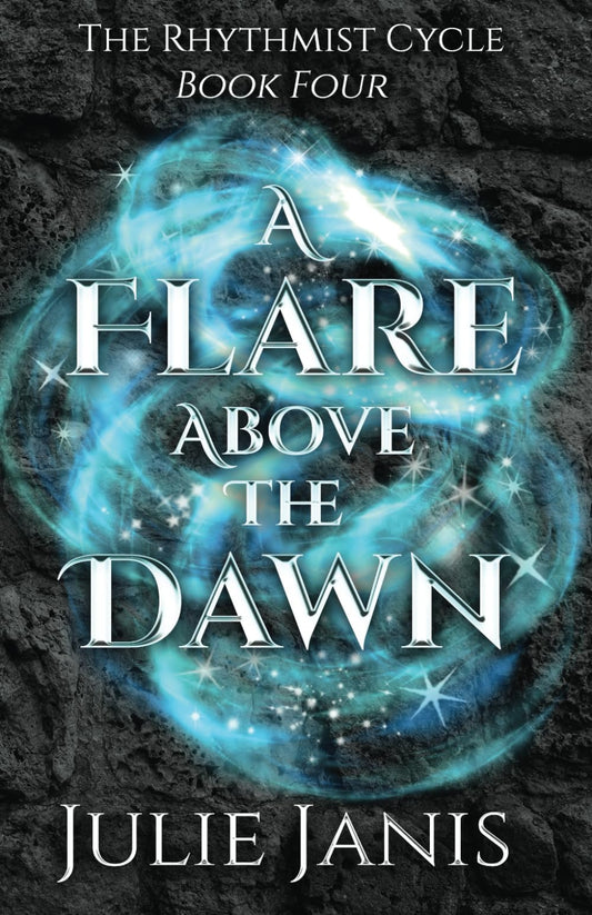 A Flare Above the Dawn (The Rhythmist Cycle)