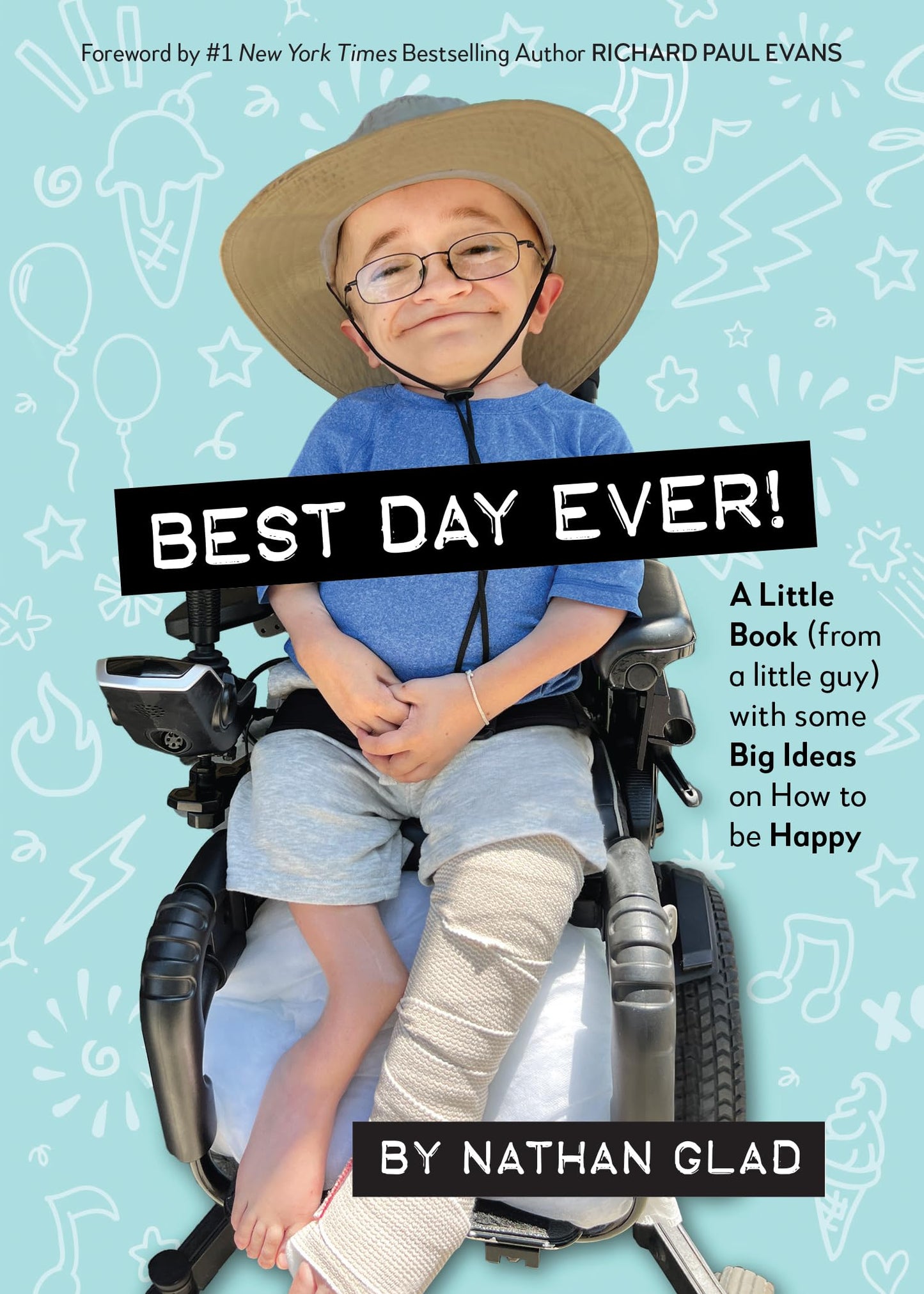 Best Day Ever! A Little Book (by a Little Guy) with Some Big Ideas on How to Be Happy